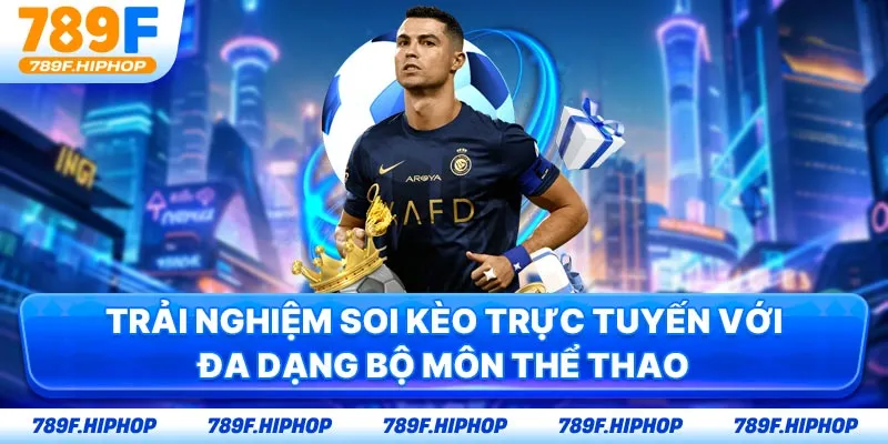 Trải nghiệm soi kèo trực tuyến với đa dạng bộ môn thể thao